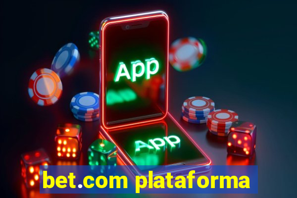 bet.com plataforma